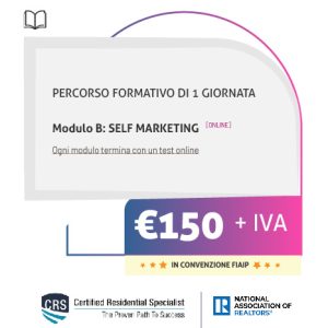 SELF MARKETING - Percorso formativo FIAIP e CRS Italia - Modulo B